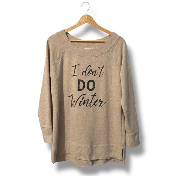 Maurices Tops - Maurices Women's Beige "I Don't Do Winter" Crew Neck Sweatshirt Large